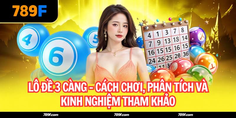lô đề 3 càng